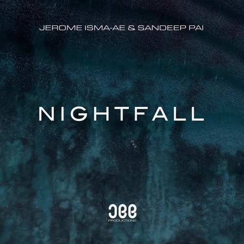 Jerome Isma-Ae & Sandeep Pai - Nightfall [EE071DJ]